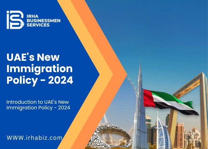 UAE’s New Immigration Policy – 2024