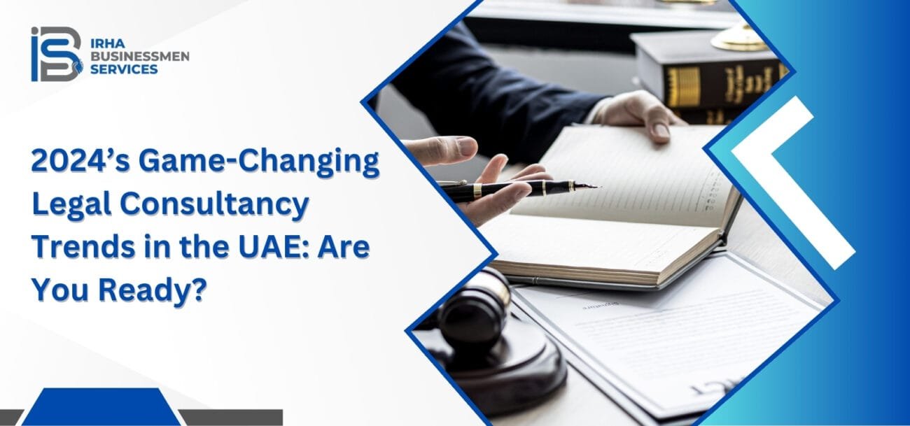 2024’s Game-Changing Legal Consultancy Trends in the UAE