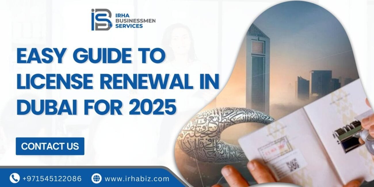 Need help with License Renewal in Dubai? Here’s a step-by-step guide to ensure a smooth renewal process in 2025.