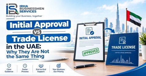 Initial Approval vs Trade License in the UAE